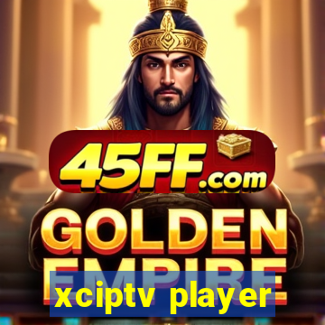 xciptv player